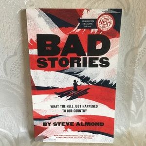 Bad Stories… What the Hell Happened to Our Country?